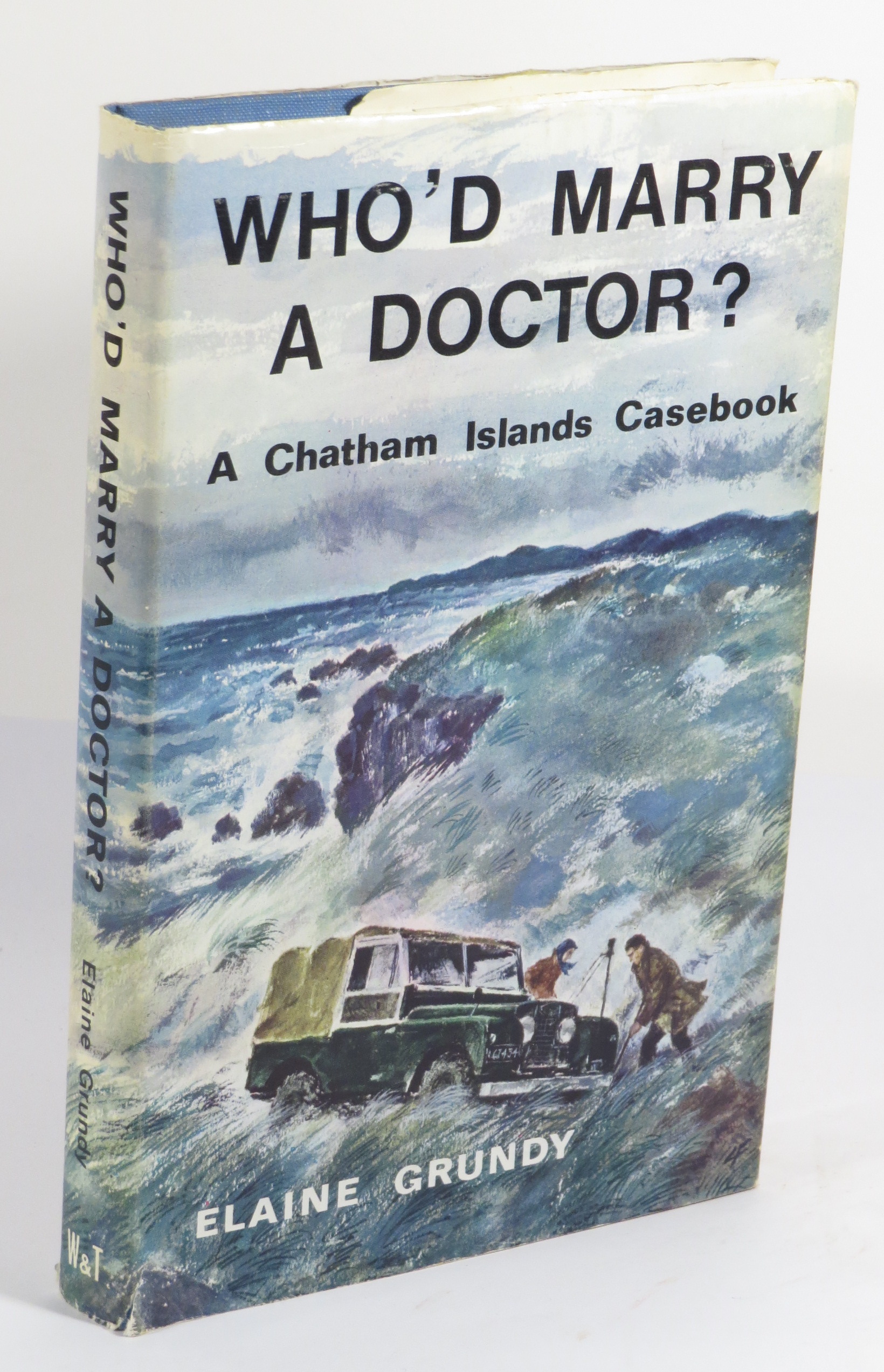 Who'd Marry A Doctor A Chatham Islands Casebook