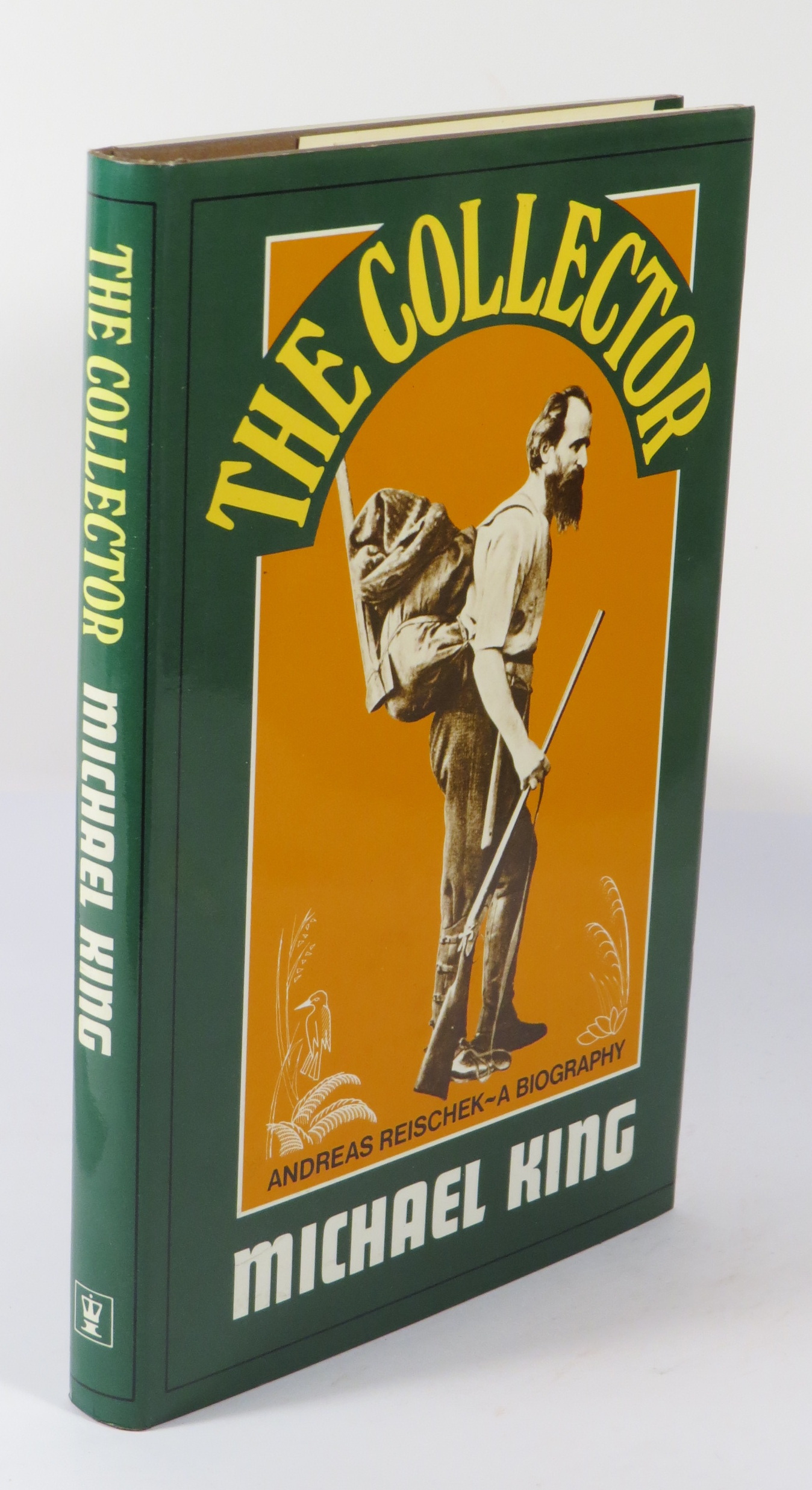 The Collector: A Biography of Andreas Reischek