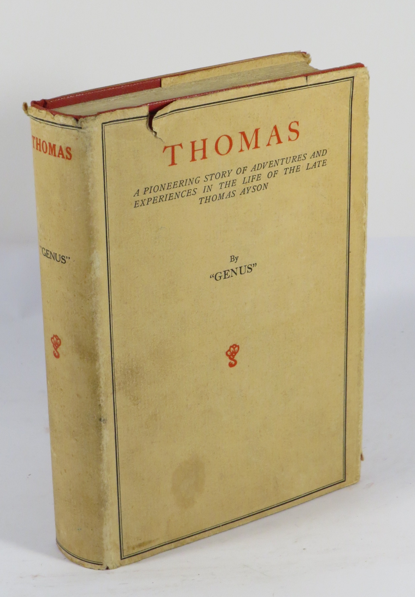 Thomas : A Pioneering Story of Adventures and Experiences in the Life of the Late Thomas Ayson