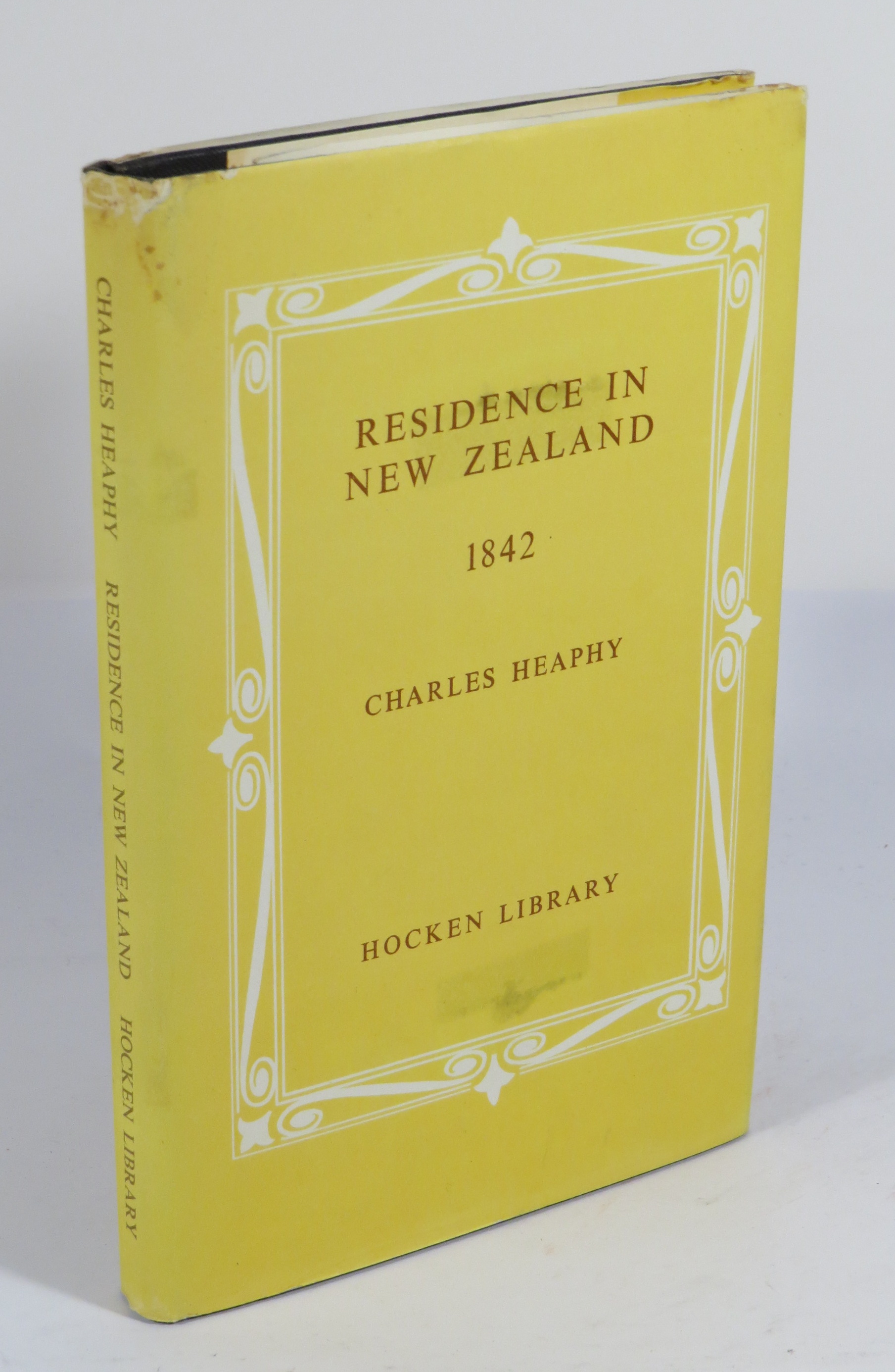 Narrative of a Residence in Various Parts of New Zealand. Together with a Description of the Present State of the Company's Settlements