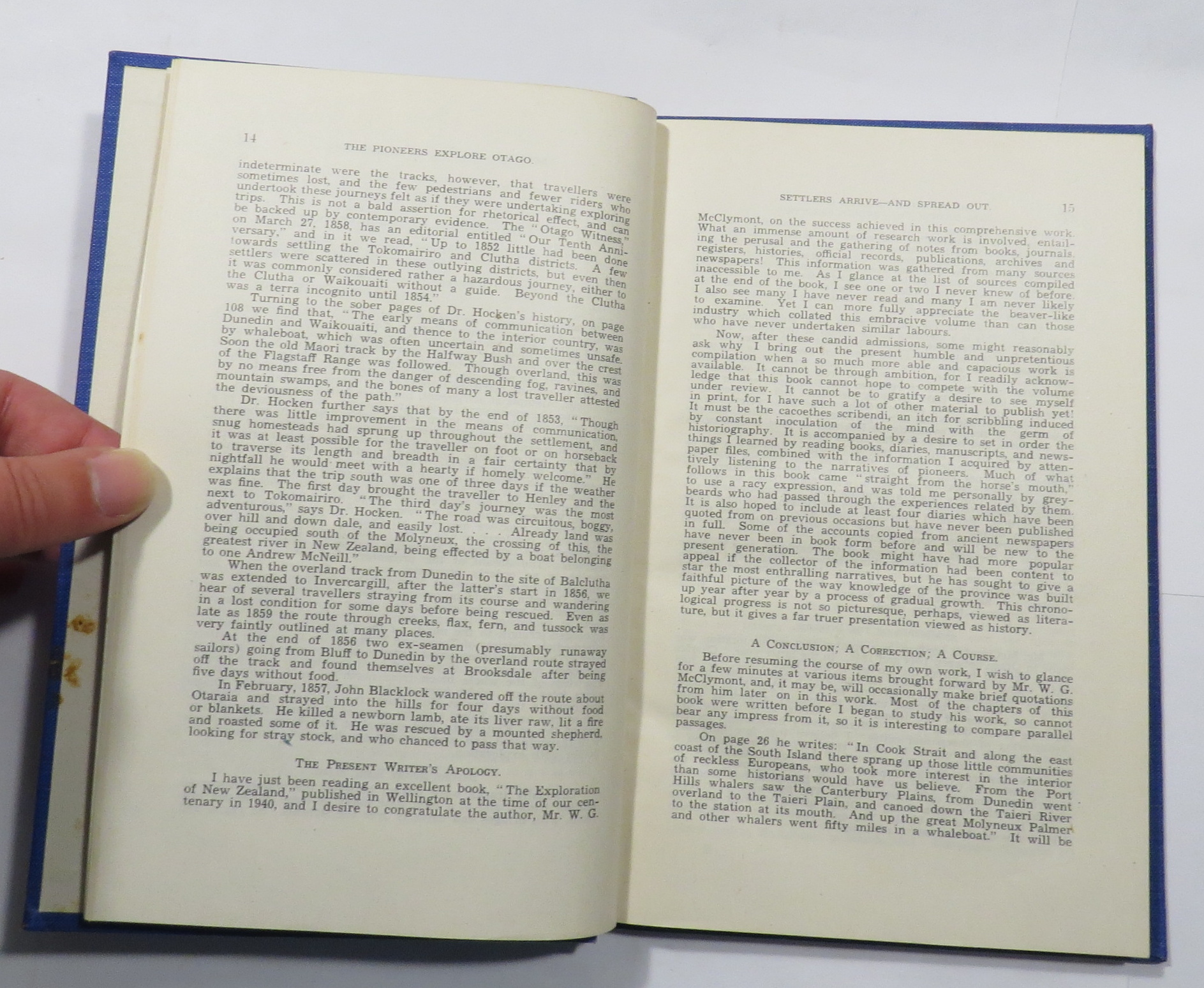 The Pioneers Explore Otago : A Record of Explorers, Travellers, Surveyors, Bushmen, Seekers of Pastoral Country, Inland Voyagers, and Wayfaring Men