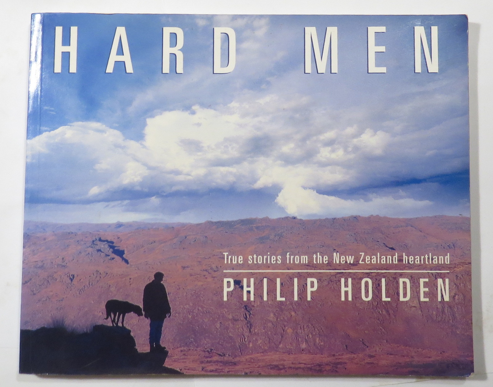 Hard Men : True Stories from the New Zealand Heartland