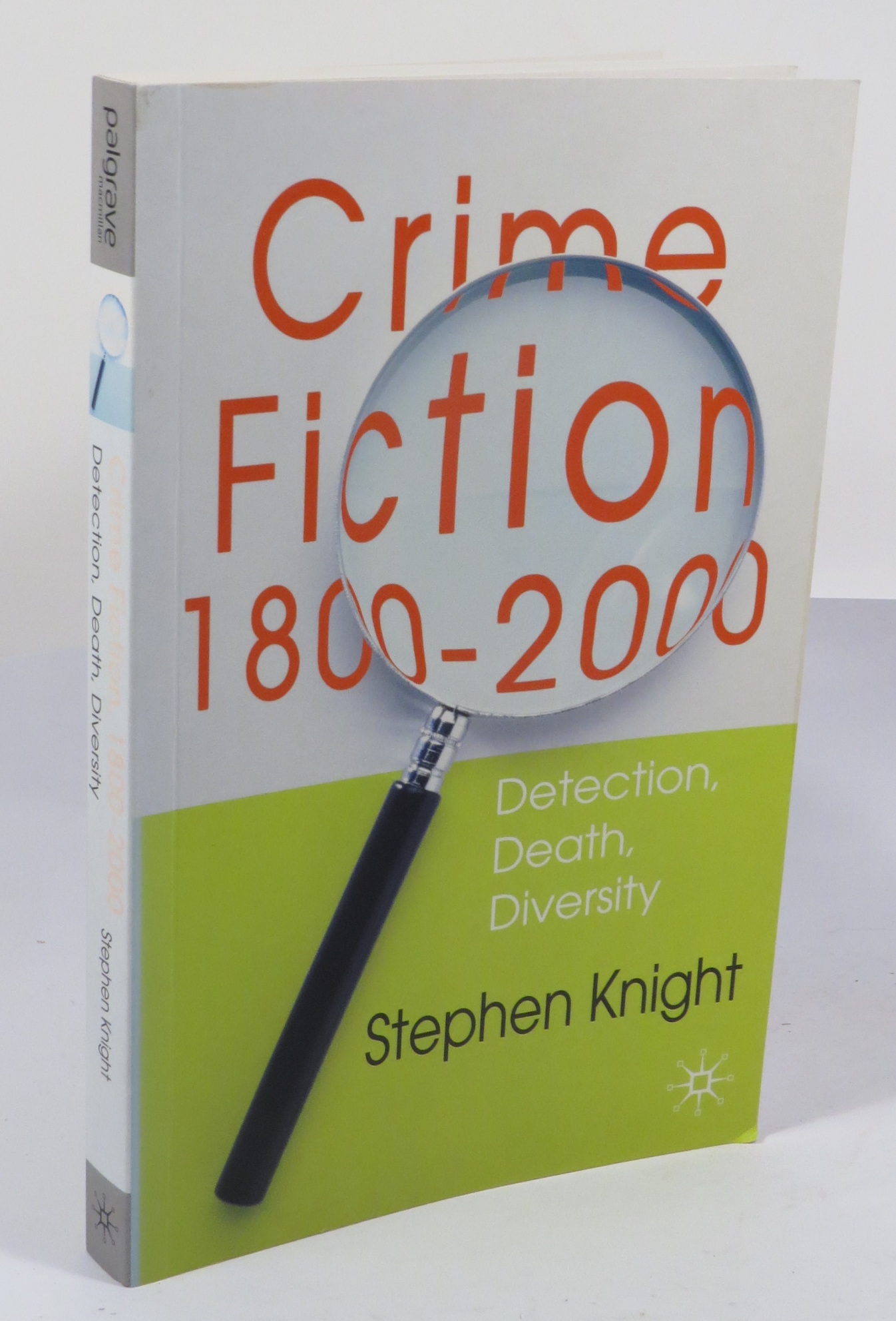 Crime Fiction 1800-2000 : Detection, Death, Diversity